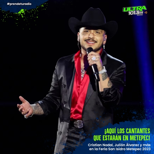 Cristian Nodal, Julión Álvarez y más cantantes para Palenque y la Feria San Isidro Metepec 