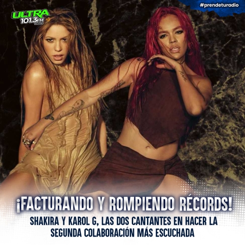 ¡Shakira y Karol G hacen historia con TQG!