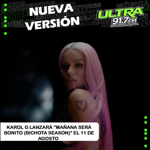 Karol G:  anuncia el lanzamiento de nueva versión de 