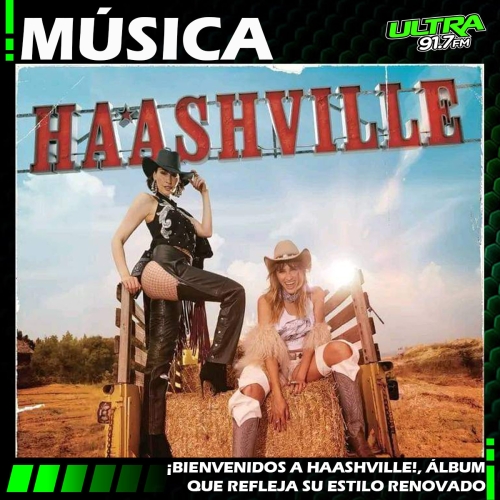 Ha*Ash nos invita a un viaje emocional con ¡Bienvenidos a Haashville!